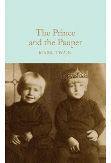 The Prince and the Pauper  (Macmillan Collector's Library) - Humanitas