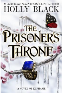 The Prisoner's Throne A Novel of Elfhame - Humanitas