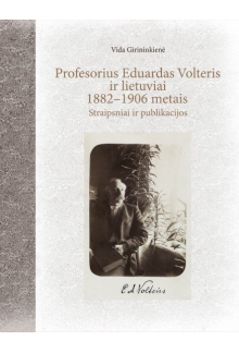Profesorius Eduardas Volteris ir lietuviai 1882-1906 metais - Humanitas