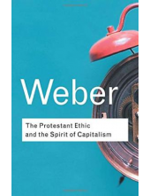 The Protestant Ethic and the Spirit of Capitalism - Humanitas