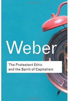 The Protestant Ethic and the Spirit of Capitalism - Humanitas