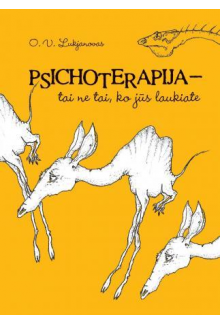 Psichoterapija - tai ne tai,ko jūs tikitės - Humanitas