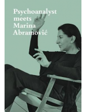 Psychoanalyst Meets Marina Abramovic - Humanitas
