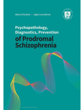 Psychopathology, diagnostics, prevention of prodromal schizophrenia. Handbook - Humanitas