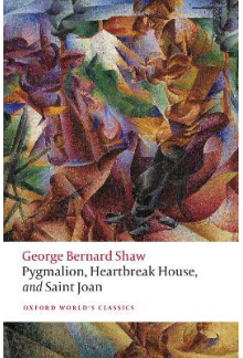 Pygmalion, Heartbreak House, and Saint Joan - Humanitas