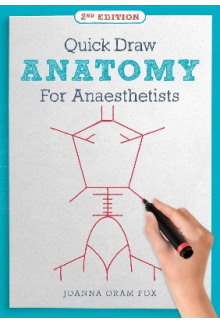 Quick Draw Anatomy for Anaesth etists; 2nd ed. - Humanitas