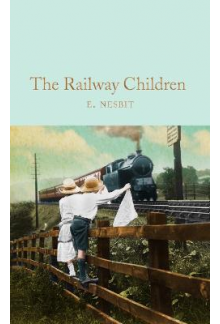 The Railway Children (Macmillan Collector's Library) - Humanitas