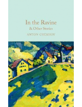 In the Ravine & Other Stories  (Macmillan Collector's Library) - Humanitas