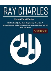 Ray Charles: Piano/Vocal/Guitar Songbook - Humanitas