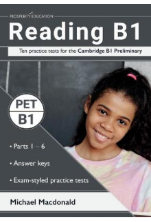Reading B1: 10 Pract Tests for the Cambridge B1 Preliminary - Humanitas