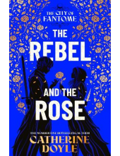 The Rebel and the Rose 2 The City of Fantome - Humanitas