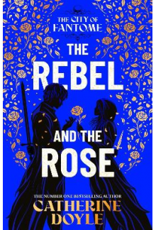 The Rebel and the Rose 2 The City of Fantome - Humanitas