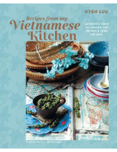 Recipes from My Vietnamese Kitchen - Humanitas