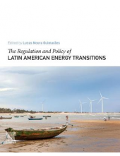 The Regulation and Policy of Latin American Energy Transitions - Humanitas