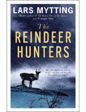 The Reindeer Hunters 2 The Sister Bells Trilogy - Humanitas