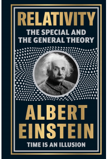 Relativity: The Special and th e General Theory - Humanitas
