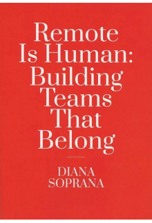 Remote Is Human:Building Teams That Belong - Humanitas