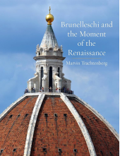 Brunelleschi and the Moment of the Renaissance - Humanitas