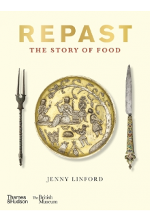Repast (British Museum) : The Story of Food - Humanitas