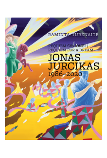 Requem svajonei Jonas Jurickas 1986-2020 - Humanitas