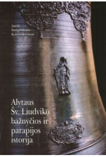 Alytaus Šv. Liudviko bažnyčios ir parapijos istorija - Humanitas