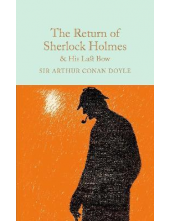 The Return of Sherlock Holmes & His Last Bow (Macmillan Collector's Library) - Humanitas