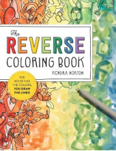 The Reverse Coloring Book: The Book Has the Colors - Humanitas