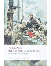 Rights of Man, Common Sense, and Other Political Writings - Humanitas