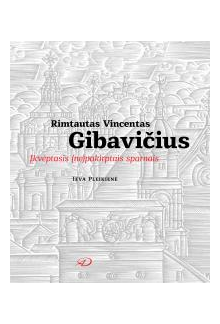 Rimtautas Vincentas Gibavičius Įkvėptasis (ne)pakirptais sparnais - Humanitas