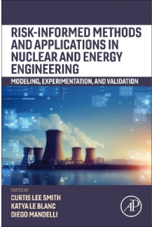 Risk-informed Methods and Applications in Nuclear and Energy Engineering - Humanitas