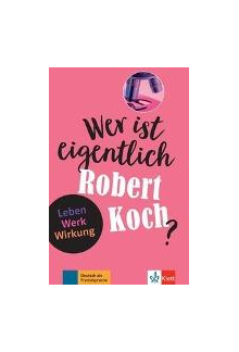 Wer ist eigentlich Robert Koch? - Humanitas