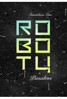 Robotų pasakos - Humanitas