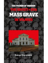 The Soviet Era Mass Grave in Vilnius - Humanitas