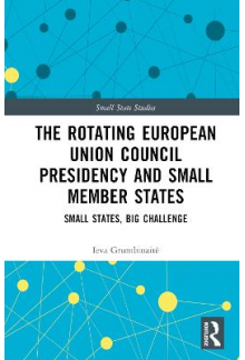 Rotating European Union Council Presidency and Small Member States: Small States, Big Challenge - Humanitas