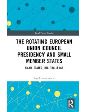 Rotating European Union Council Presidency and Small Member States: Small States, Big Challenge - Humanitas