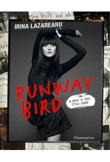 Runway Bird : A Rock 'n' Roll Style Guide - Humanitas