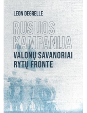 Rusijos kampanija Valonų savanoriai rytų fronte - Humanitas