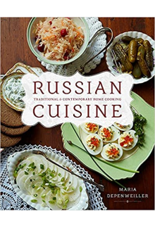 Russian Cuisine : Traditionaland Contemporary Home Cooking - Humanitas