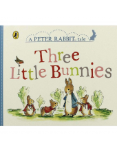 Three Little Bunnies. A Peter Rabbit Tale - Humanitas