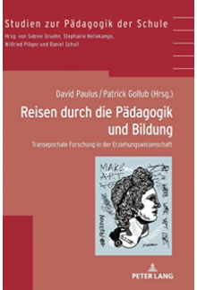 Reisen durch die Paedagogik und Bildung: Transepochale Forschung in der Erziehungswissenschaft - Humanitas