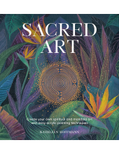 Sacred Art : Create your own s piritual and mandala art - Humanitas