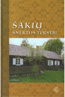 Šakių šnektos tekstai - Humanitas