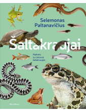 Šaltakraujai. Pažintis su Lietuvos šaltakraujais - Humanitas