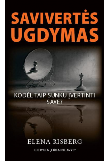 Savivertės ugdymas: kodėl taip sunku įvertinti save? - Humanitas