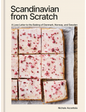 Scandinavian from Scratch: A Love Letter to the Baking of Denmark, Norway, and Sweden [A Baking Book] - Humanitas