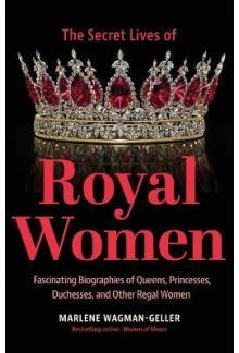 The Secret Lives of Royal Women - Humanitas