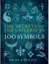 The Secrets of the Universe in 100 Symbols - Humanitas