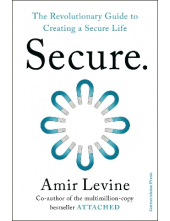 Secure: The Revolutionary Guide to Creating a Secure Life - Humanitas