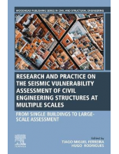 Seismic Vulnerability Assessment of Civil Engineering Structures at Multiple Scales - Humanitas