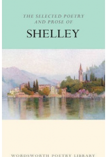 Selected Poetry and Prose of Shelley - Humanitas
